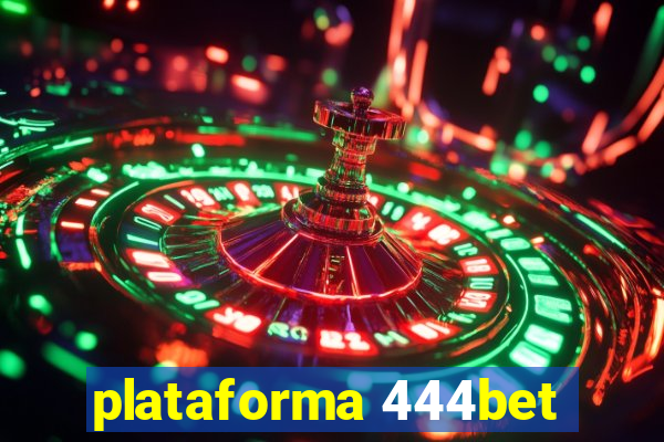 plataforma 444bet